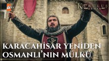 Karacahisar yeniden Osmanlı mülkü! - Kuruluş Orhan 19. Bölüm