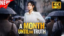 [New Film] A Month Until the Truth | Full Movie (2026)