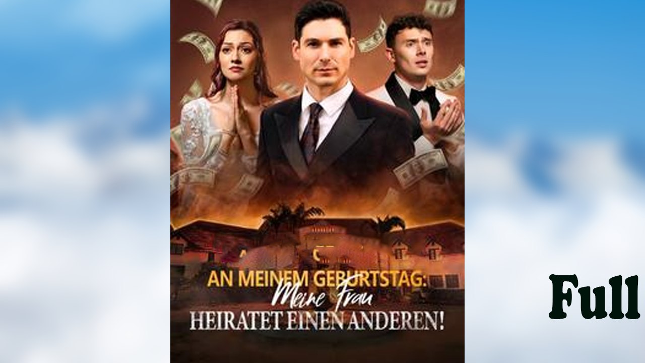 An Meinem Geburtstag- Meine Frau Heiratet einen Anderen