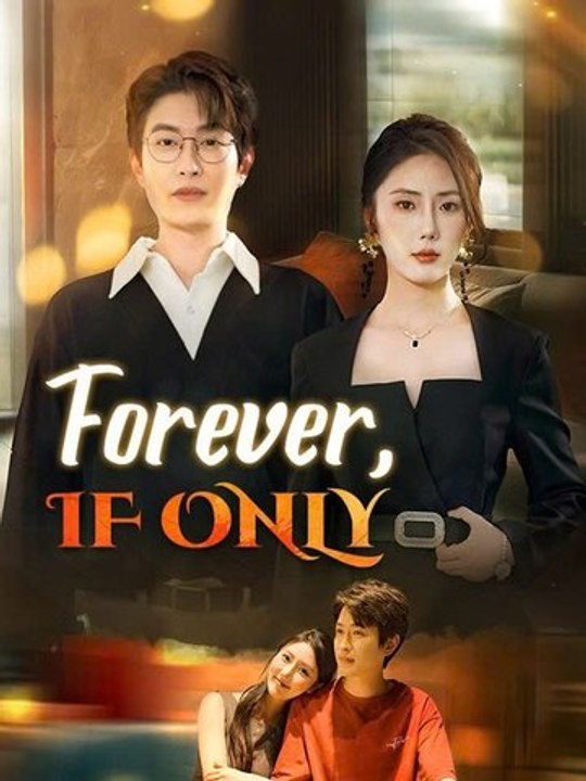 【MultiSub】 Forever If Only - Chinese Drama [Engsub] #DB