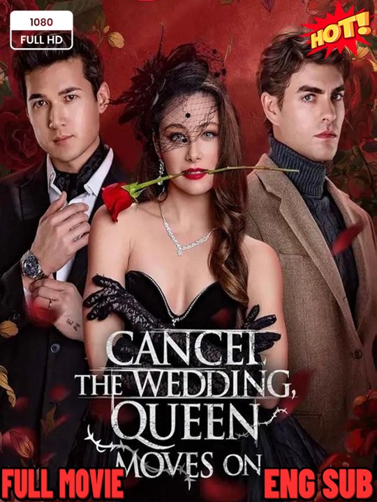 🧡🍏 🔥[Hot 2026] She Cancelled The Wedding, But The Queen Found True Love - Full Movie