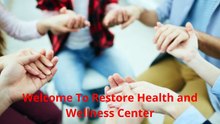 Restore Health and Wellness Center - Addiction Treatment Center in Calabasas, CA