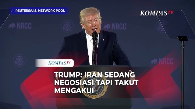 Trump: Iran Sedang Negosiasi Kesepakatan Damai, tapi Takut Mengakui