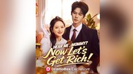 Hear Me, Mommy Now Let's Get Rich! - FULL DRAMA