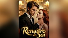 Renaître à Soi Épisode Complet