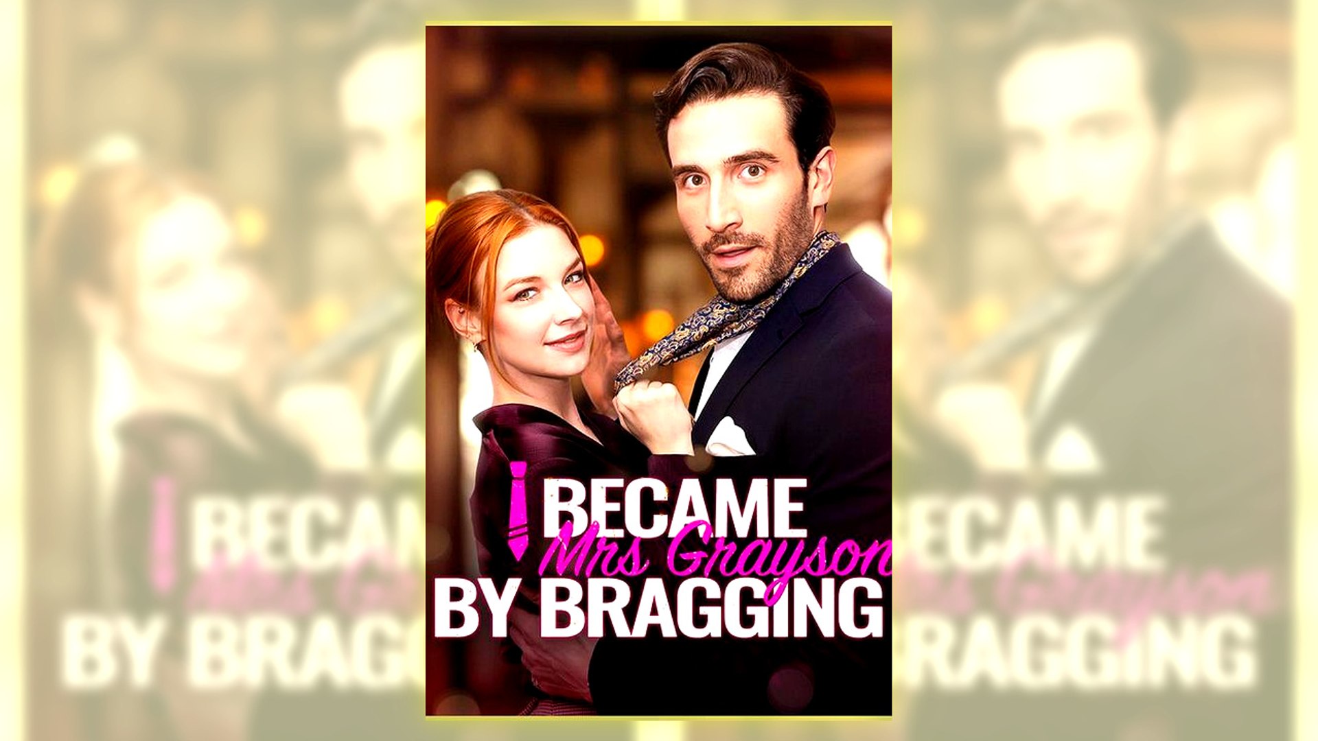I Became Mrs. Grayson By Bragging Full Hd