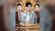 My Parents, The Undercover Billionaires English Mega