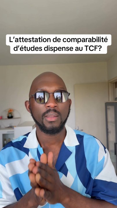 L’attestation de comparabilité d’études dispense au TCF?