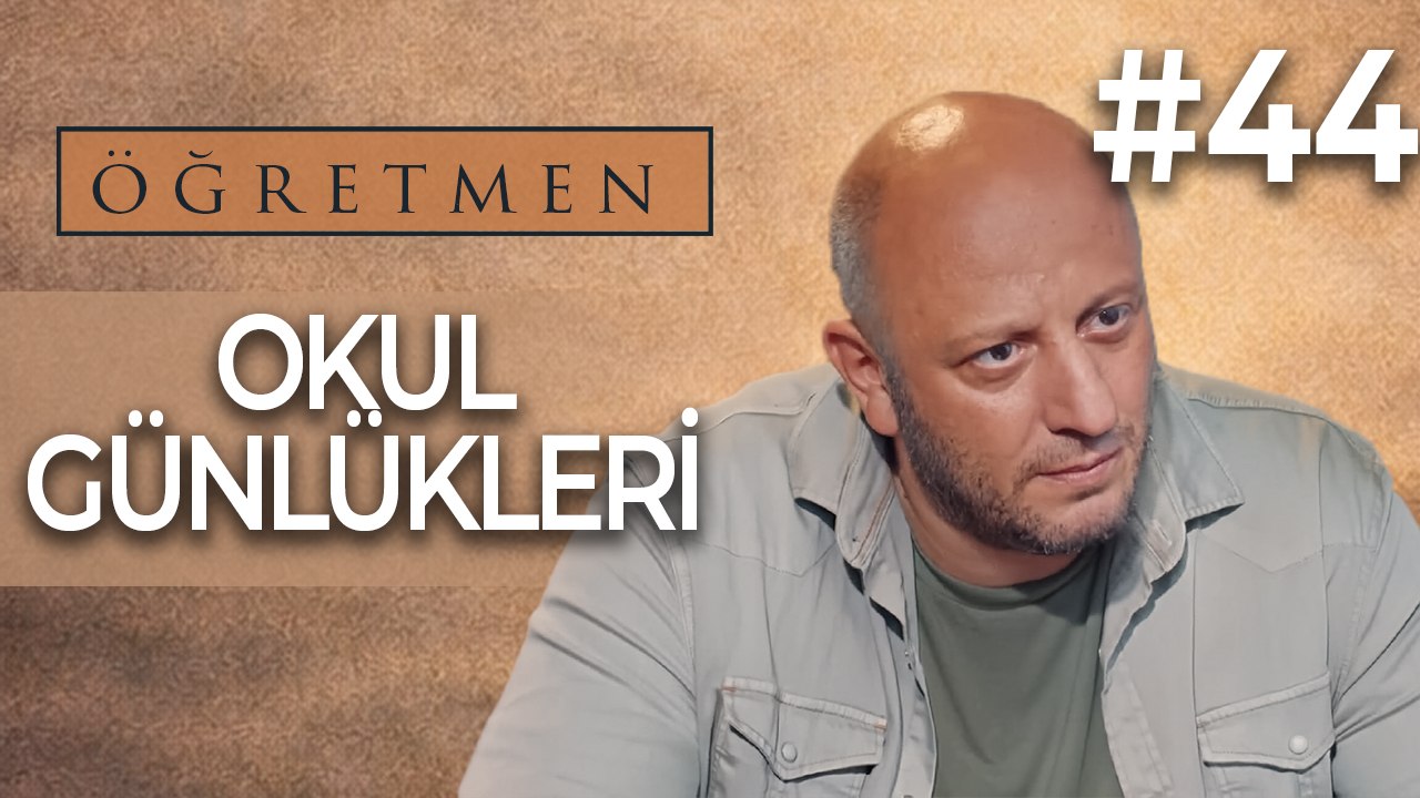 Okul Günlükleri #44