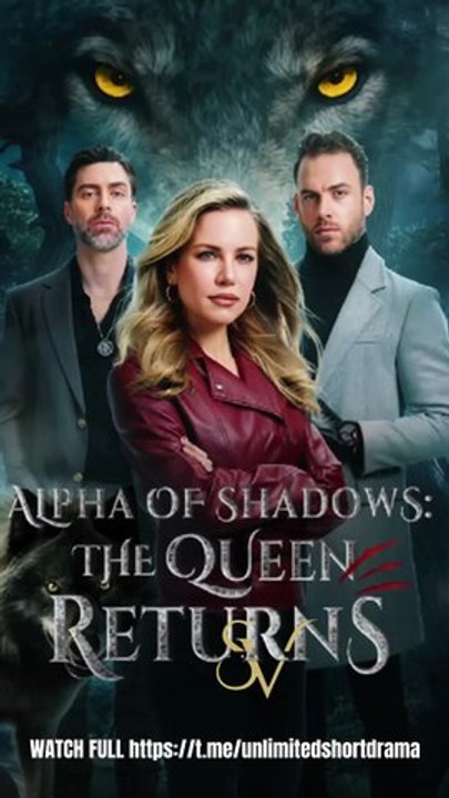Alpha of Shadows The Queen Returns Reelshort