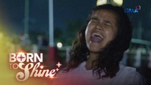 Born To Shine: Jenny sings her song 'Aking Liwanag' (Episode 4)