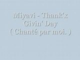 Miyavi - Thank'x Givin' Day ( Chanté par moi )
