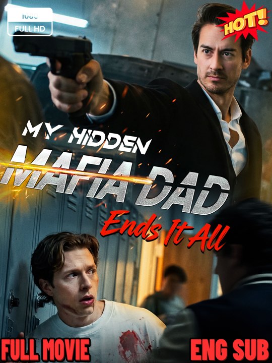 Top 🔥 My Hidden Mafia Dad Ends It All 🌻