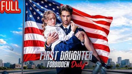 First Daughter Forbidden Duty