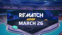 Rematch Season 3 - Teaser Trailer