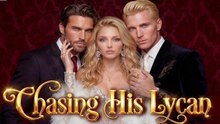 Chasing His Lycan Princess Luna - Full- Hot Movie Hot