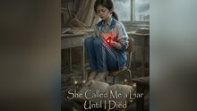 [Dubbed] She Called Me a Liar Until I Died