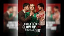 Emily in Her Glow-up Era after Ex's Out Full Ep