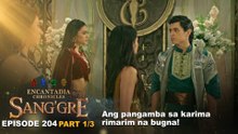 Sang'gre: Ang pangamba sa karima-rimarim na bugna! (Episode 204 - Part 1/3) | Encantadia Chronicles
