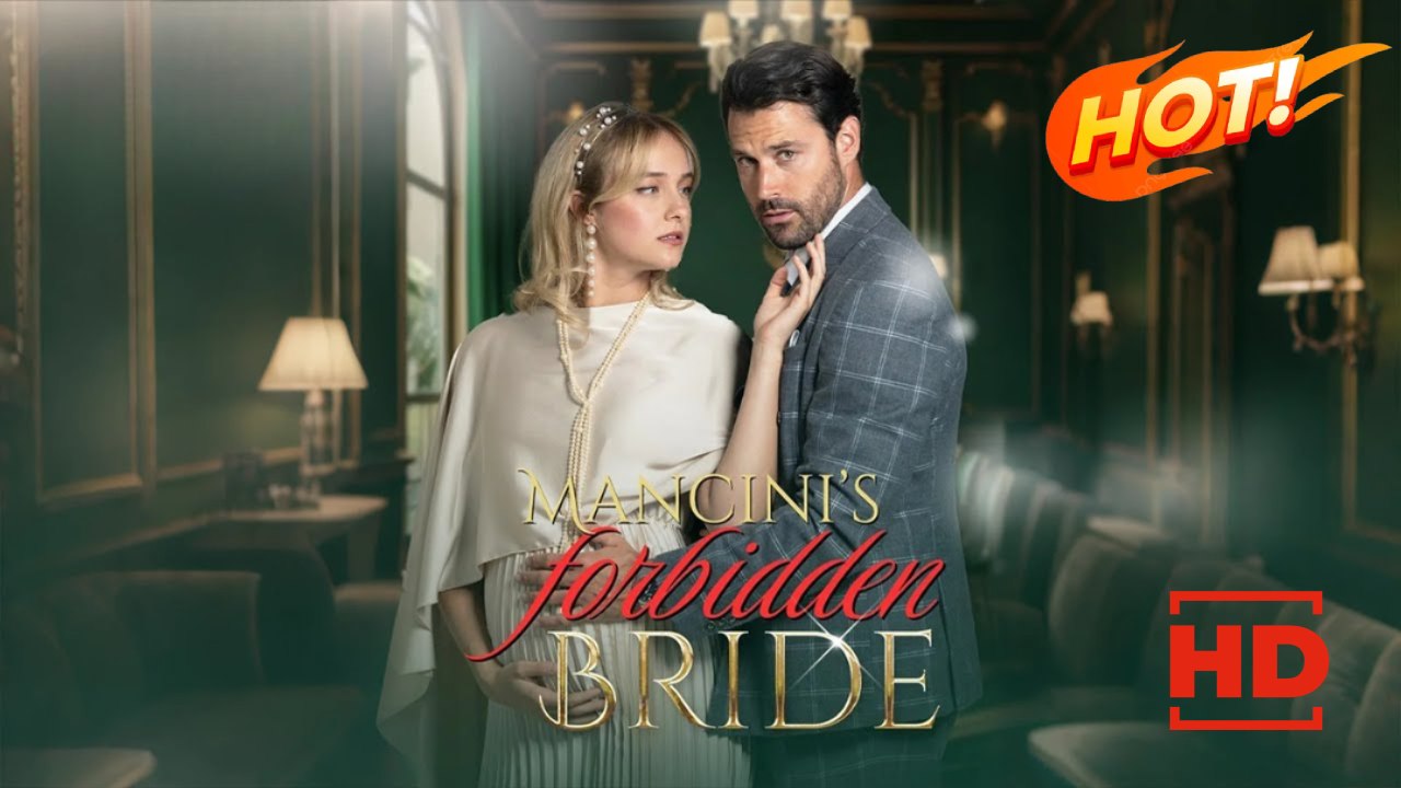 Mancini's Forbidden Bride | Full Movie HD - Drama ShortFilms Hot Looking-for-LoveFeel-GoodHeartfeltContemporary ShortFilms