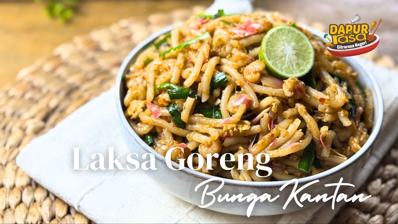 Wangi Memikat! Resipi Laksa Goreng Bunga Kantan Ni Memang Sedap Lain Macam!