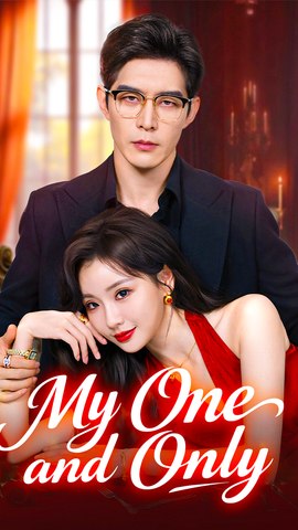 My One and Only - Chinese Drama - English Sub