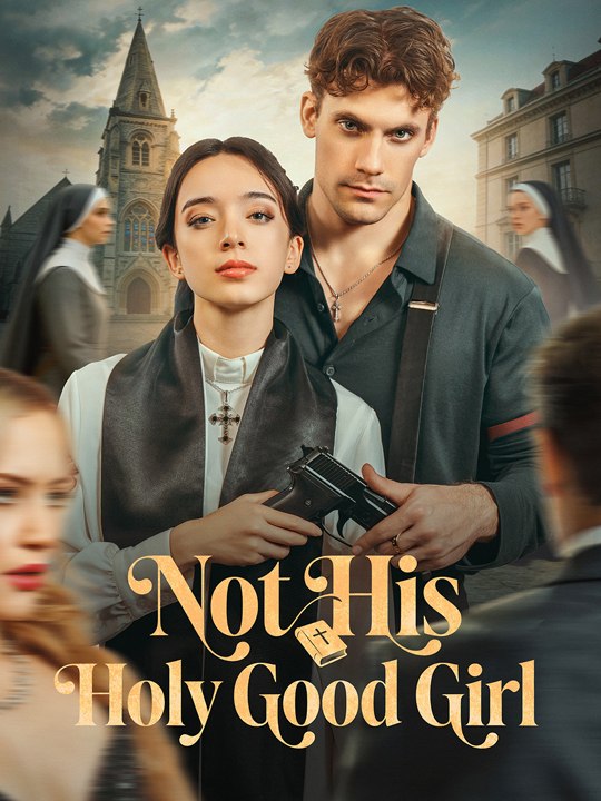 🍏💙✴️⚡Not His Holy Good Girl (2026) - FULL ENGSUB