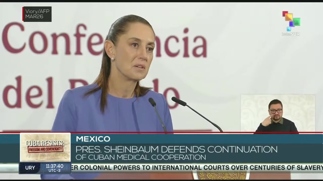 Pres. Sheinbaum defends continuation of Cuban medical cooperation