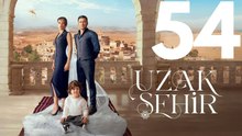 Uzak Sehir - EngSub - Episode 54