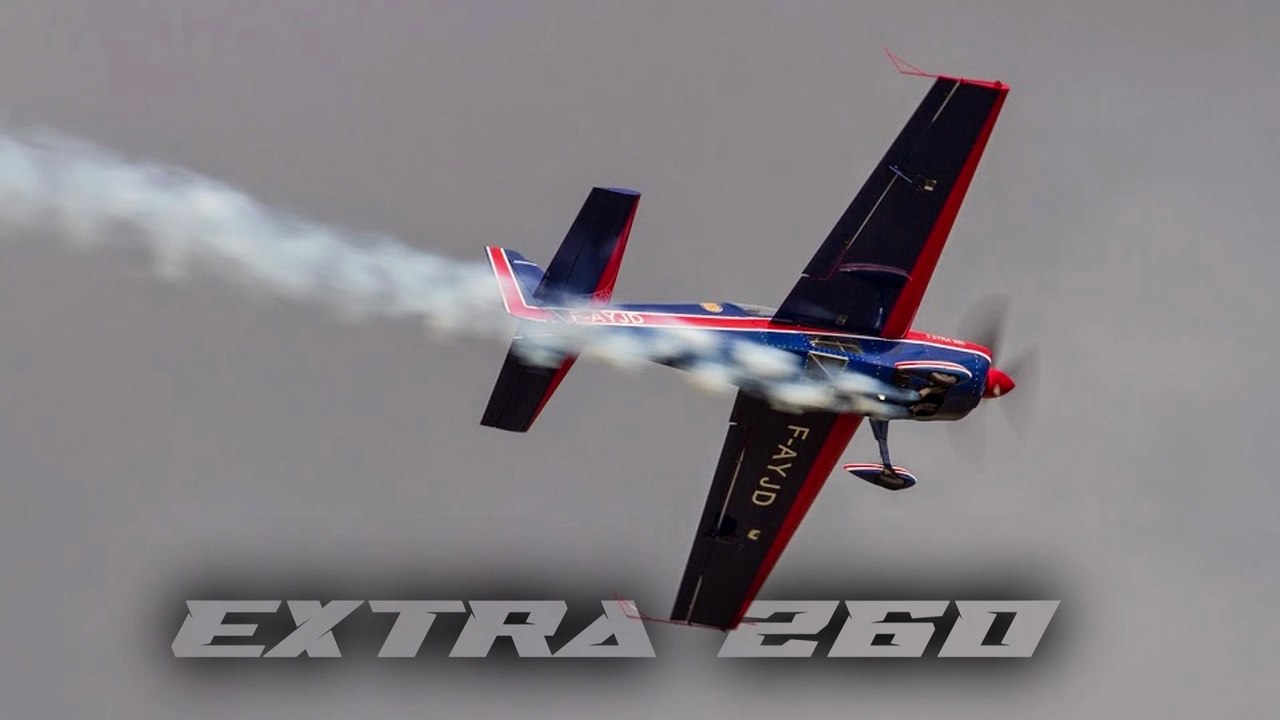 EXTRA 260 🔥Démo J2 🔥Rennes Aishow II