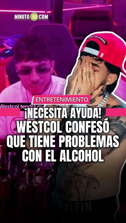 El streamer Westcol confesó en su última transmisión que está enfrentando una dura batalla contra el alcoholismo.