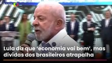 Lula diz que dívida das famílias ofusca avanço da economia e pede solução à Fazenda