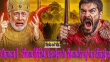 Osman I – From Tribal Leader to Founder of an Empire