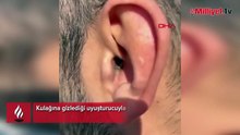 Şüpheli hareketleri dikkat çekmişti! Kulağından çıkanlar şoke etti