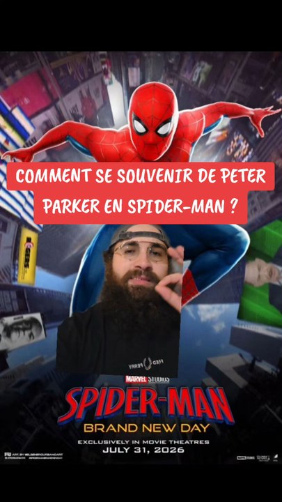 COMMENT SE SOUVENIR DE PETER PARKER EN SPIDER-MAN ?