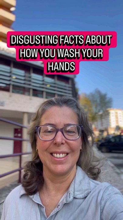 DISGUSTING FACTS ABOUT HOW YOU WASH YOUR HANDS