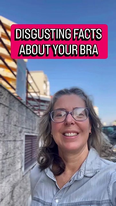 DISGUSTING FACTS ABOUT YOUR BRA