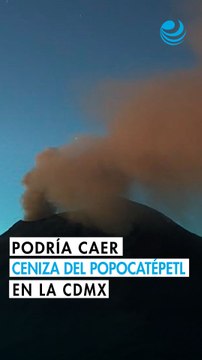 Ceniza del Popocatépetl podría caer en la CDMX en las próximas horas; emiten alerta preventiva
