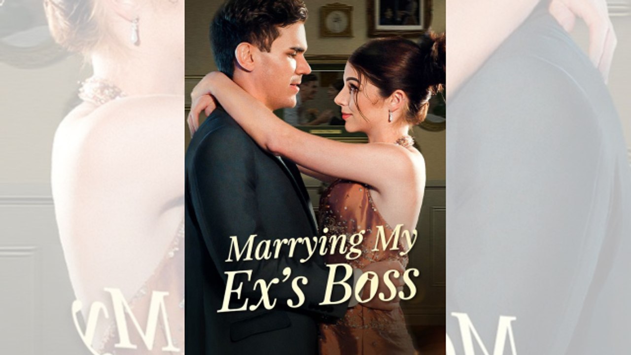 BEST 💙 Marrying My Ex's Boss 🌏🌟 Top Trending dailymotion🍏 0326A84