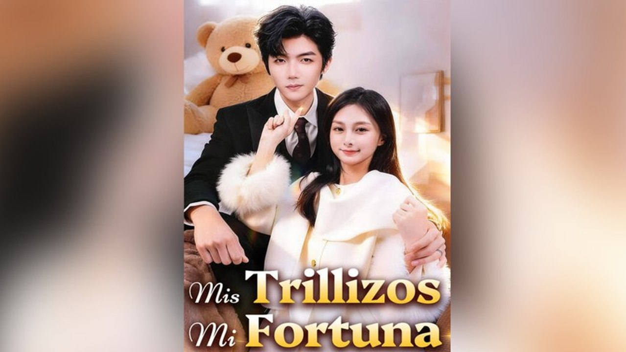 Mis Trillizos, Mi Fortuna Episodio Completo