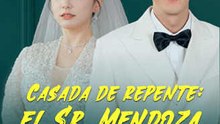 Casada de repente: el Sr. Mendoza, un encanto inesperado