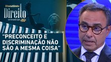 Brasil x EUA: o contraste jurídico no combate ao racismo; desembargador avalia | DISCUTINDO DIREITO