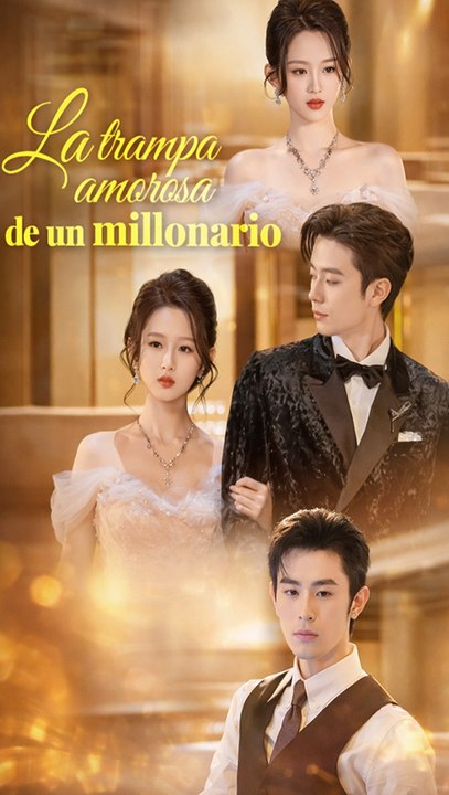 La Trampa Amorosa De Un Millonario - Completo