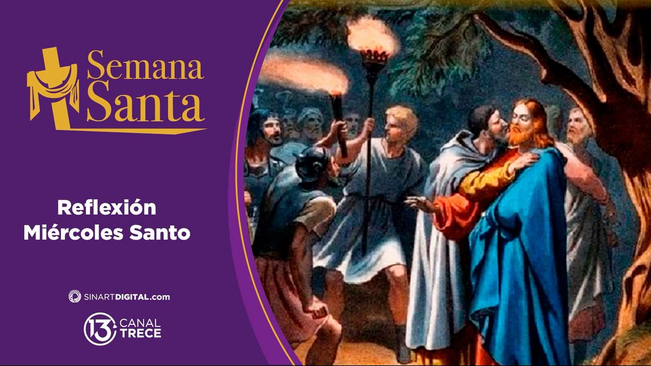 REFLEXIÓN MIERCOLES SANTO
