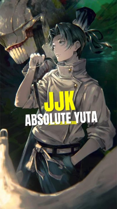 JJK 12 ABSOLUTE YUTA !