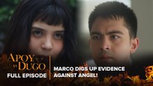 Apoy Sa Dugo: Marco digs up evidence against Angel! (Full Episode 20) March 27, 2026