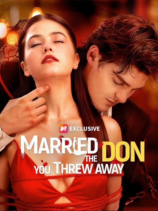 Married The Don You Threw Away (2026) - FULL ENGSUB