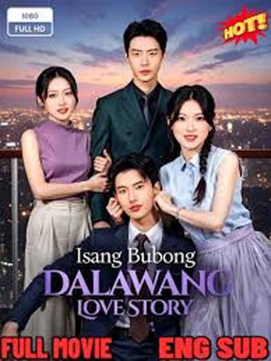 Isang Bubong Dalawang Love Story - Drama FULL MOVIES ENGLISH SUB -FULL MOVIES ENGLISH SUB (2026