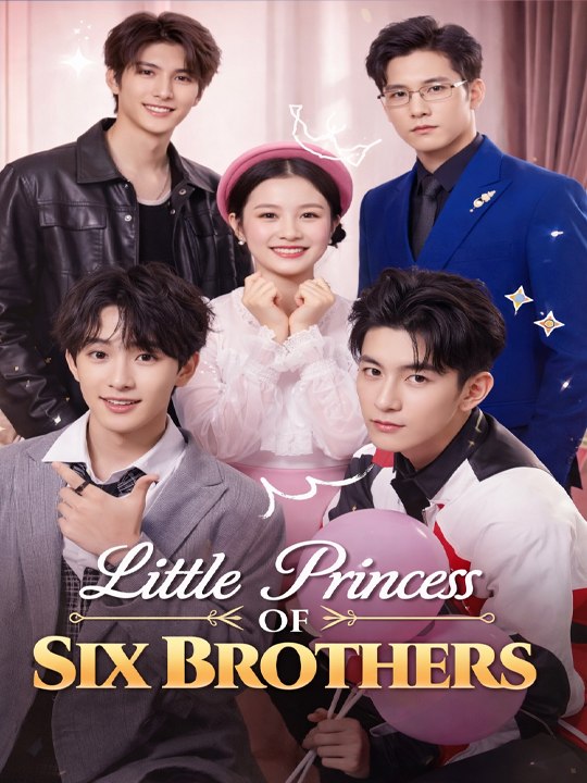 Little Princess of Six Brothers Chinese Drama -(2026) - FULL DRAMA MOVIES ENGSUB