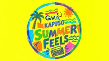 GMA KAPUSO SUMMER FEELS